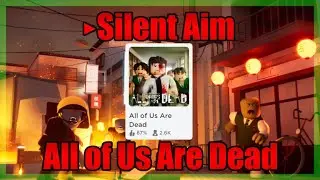 [ROBLOX] All of Us Are Dead Script ‣ Silent Aim