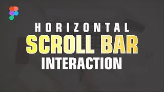 Figma Horizontal SCROLL BAR - Animate Horizontal Scroll Bar (2022)