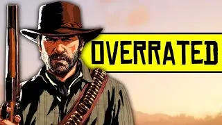 Why Red Dead Redemption 2 is Overrated