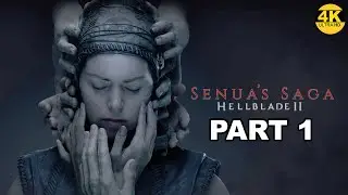 SENUA'S SAGA: HELLBLADE 2 - PART 1 Gameplay Walkthrough - No Commentary XBOX SERIES X 4K 60FPS