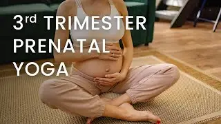 Prenatal Yoga for Third Trimester