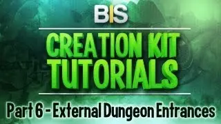 Skyrim Creation Kit Tutorials - Episode 6: Connecting Dungeons To The World