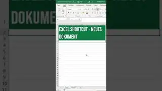 Excel Shortcuts - 0017 - Neues Dokument #Shorts