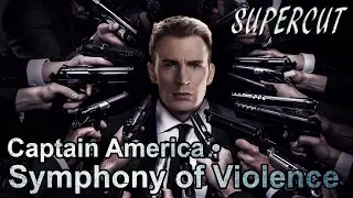 Captain America • Symphony of Violence (SUPERCUT)