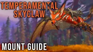 Temperamental Skyclaw Easy Mount Guide - Dragonflight WoW