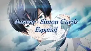 Answer - Simon Curtis [Sub Español]