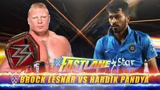 Hardik Pandya VS Brock Lesnar - WWE Fight