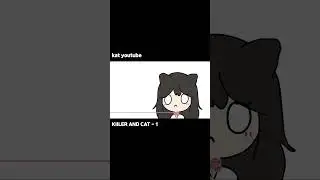 고양이 주워가기 [ killer & cat - 1 ]