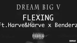 DiYoute - Flexing Ft. Harve & Harve x Benderz [Dream Big V]