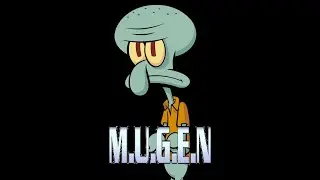 M.U.G.E.N Squidward remake release