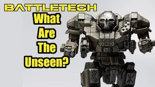 Battletech - What Are The Unseen?