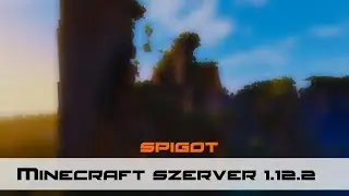 Minecraft szerver készítés 1.12.2 [2018] 1/3
