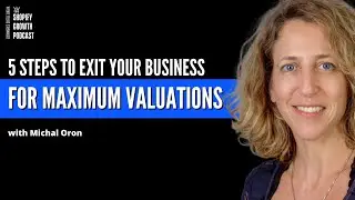 5 Steps to Exit Your Business for Maximum Valuations | 