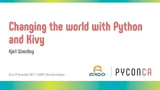 Changing the world with Python and Kivy (Kjell Wooding)