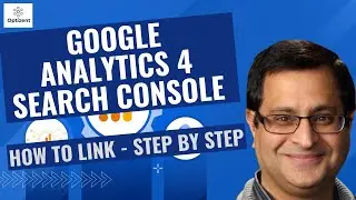 How to link Google Search Console and  Google Analytics 4 (GA4) - Connect step by step