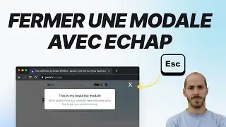 Fermer une modale Webflow avec Echap - Close Modal with Esc