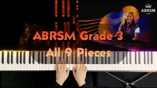 ABRSM Grade 3 Piano Tutorial (Syllabus 2023 - 2024) - All 9 Pieces