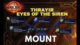 HOW TO EARN Thrayir, Eyes of the Siren / Mount/ WOW / WorldOfWarcraft