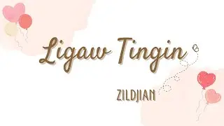 Ligaw Tingin - Zildjian (Lyrics)