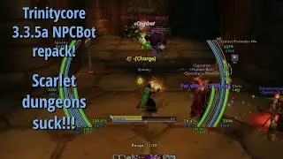 Trinitycore 3.3.5a NPCBot Repack PT 14| Scarlet Armoury