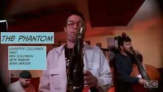 The Phantom - Giuseppe Cucchiara feat. Ben Solomon, Neta Raanan & Adam Arruda
