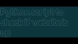 Python Script to check if the website is up using Requests, BeautifulSoup4 & send email if its down