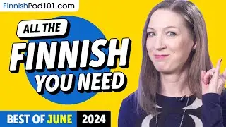 Your Monthly Dose of Finnish - Best of June 2024
