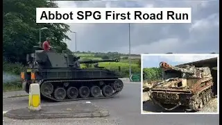 Abbot Self Propelled Gun- From Rusty Wreck To First Road Run.