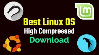 சிறந்த 4 Linux OS File High Compressed Download  ( தமிழில் ) | கம்மியான MB ல் Download செய்யலாம்
