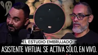 Estudio Embrujado: asistente virtual se activa sólo, en vivo. ft@HablemosdeTerror