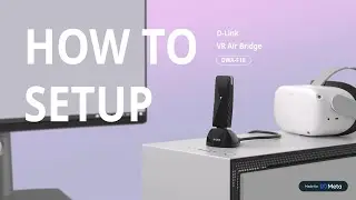 DWA-F18 | D-Link VR Air Bridge Setup