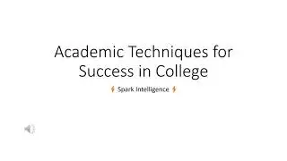 Academic Techniques for College Success