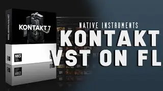 KONTAKT 7 VST FOR ITENDE