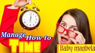 HOW TO MANAGE TIME BETTER - best time management advice from experts / lets become successful /