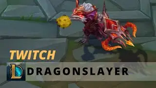 Dragonslayer Twitch - League of Legends
