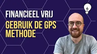 Financieel Vrij (FIRE) worden? De GPS Methode.