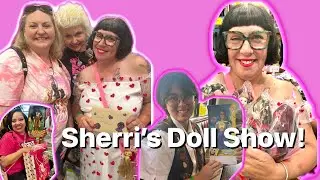 Sherri's Doll Show!  Fun Doll Shopping with friends!  Plus a Barbie Legend makes an appearance!
