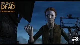 The Walking Dead►Сезон 2►Эпизод 2►СТАРАЯ ЗНАКОМАЯ►#8