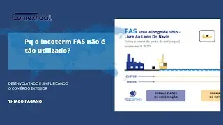 Pq o Incoterm FAS não é tão utilizado?