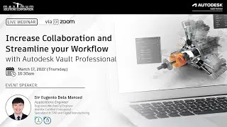 Increase collaboration and streamline your workflow with Autodesk Vault Professional Webinar