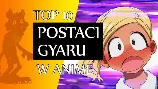 Top 10 postaci GYARU w anime