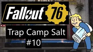 Fallout 76 - Trap Camp Salt #10