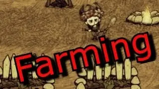 Don't Starve Guide How To Farm and How Farms Work