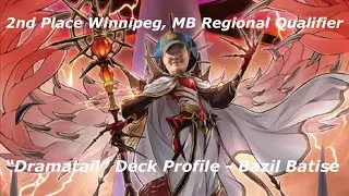 2nd Place Winnipeg, MB Regional Qualifier Deck Profile - “Dramatail” - Bazil Batise