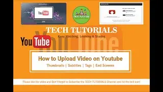 How To Properly Upload a Video On Youtube Channel step by step with new settings |Tech Tutor 2020