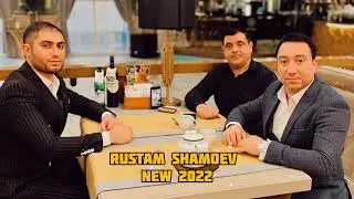 RUSTAM SHAMOEV - 6/8 NEW 2022 / НОВЫЕ ПЕСНИ РУСТАМ ШАМОЕВ 2022