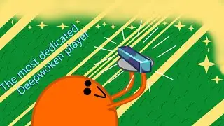 The most dedicated Deepwoken player