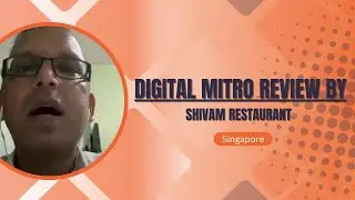 Shivam Restaurant Testimonial - Singapore | Digital Mitro