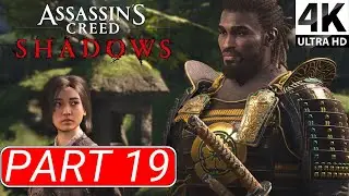 ASSASSIN'S CREED SHADOWS Gameplay Walkthrough Part 19 The Corrupt Daikan - No Commentary [4K 60FPS]