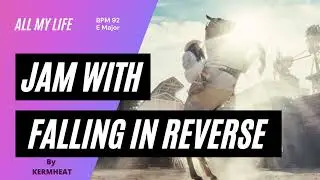 Jam with Falling In Reverse "All My Life" Tempo BPM 92- E major - Backing track #jamwith metal